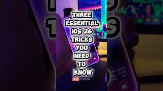 Three Essential iOS 26 Tricks You Need to Know | Hidden iPhone Features 2025