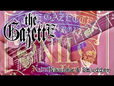 The Gazette Nausea Shudder Guitar Solo Cover TABS