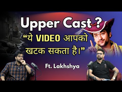 Caste System EXPOSED: Politics, Brahmin Mindset & The Reality | Lakhshya Speaks#podcast #explorepage