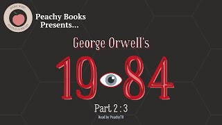1984 Audiobook – Part 2, Chapter 3 | George Orwell