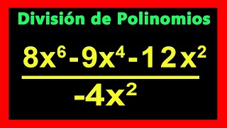 ✅👉 División de un POLINOMIO entre un MONOMIO