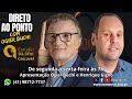DIRETO AO PONTO - Apresentação: Ogier Buchi & Henrique Giglio! 20-05-2026