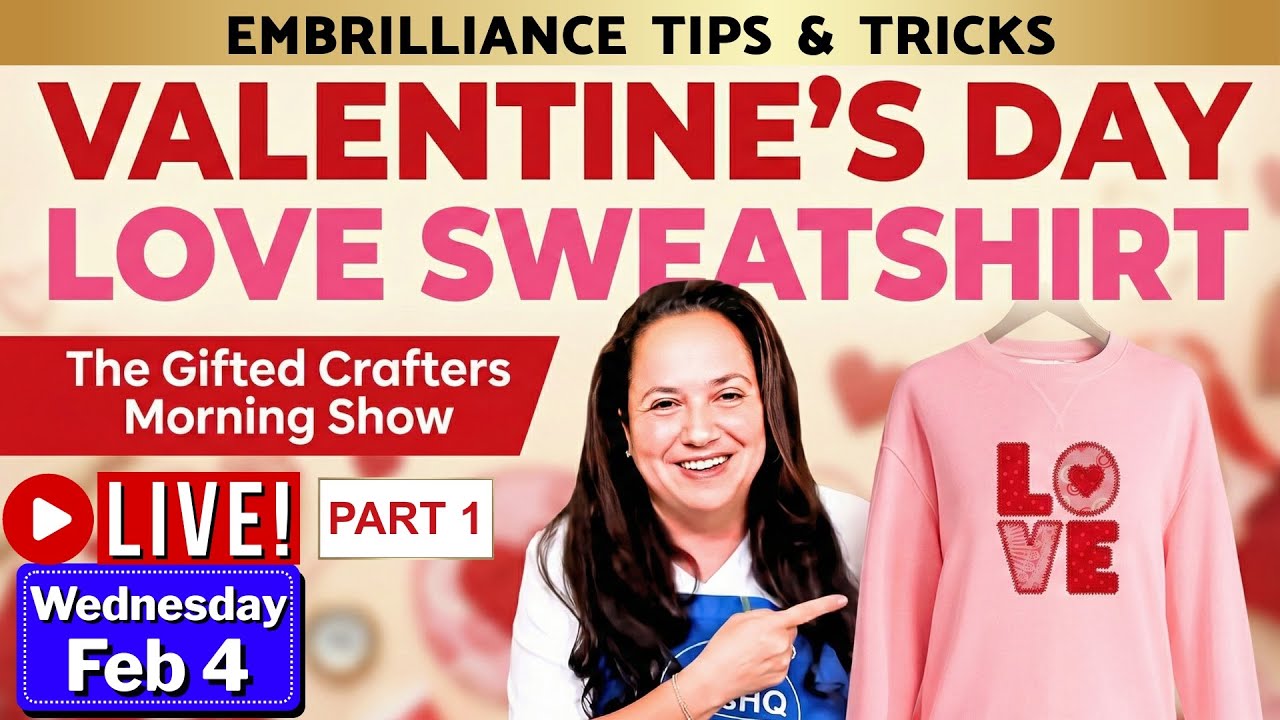 Before You Stitch: Embrilliance Beginner Tips for Valentine’s Day LOVE Applique on a Sweatshirt #189