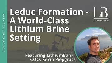 LITHIUMBANK: Leduc Formation - A World-Class Lithium Brine Setting - June 23rd, 2022