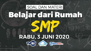 Tribun-video.com - berikut adalah soal dan jawaban belajar dari rumah
di tvri untuk kelas smp sederajat hari rabu 3 juni 2020. pada tingkat
smp, materi b...