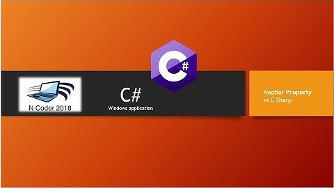 Anchor property in c# || windows application || visual studio || 2018 ||