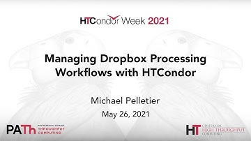 Managing Dropbox Processing Workflows with HTCondor