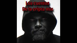 EL CHOMBO - CUENTOS DE LA CRIPTA MIX - DJ ALEX
