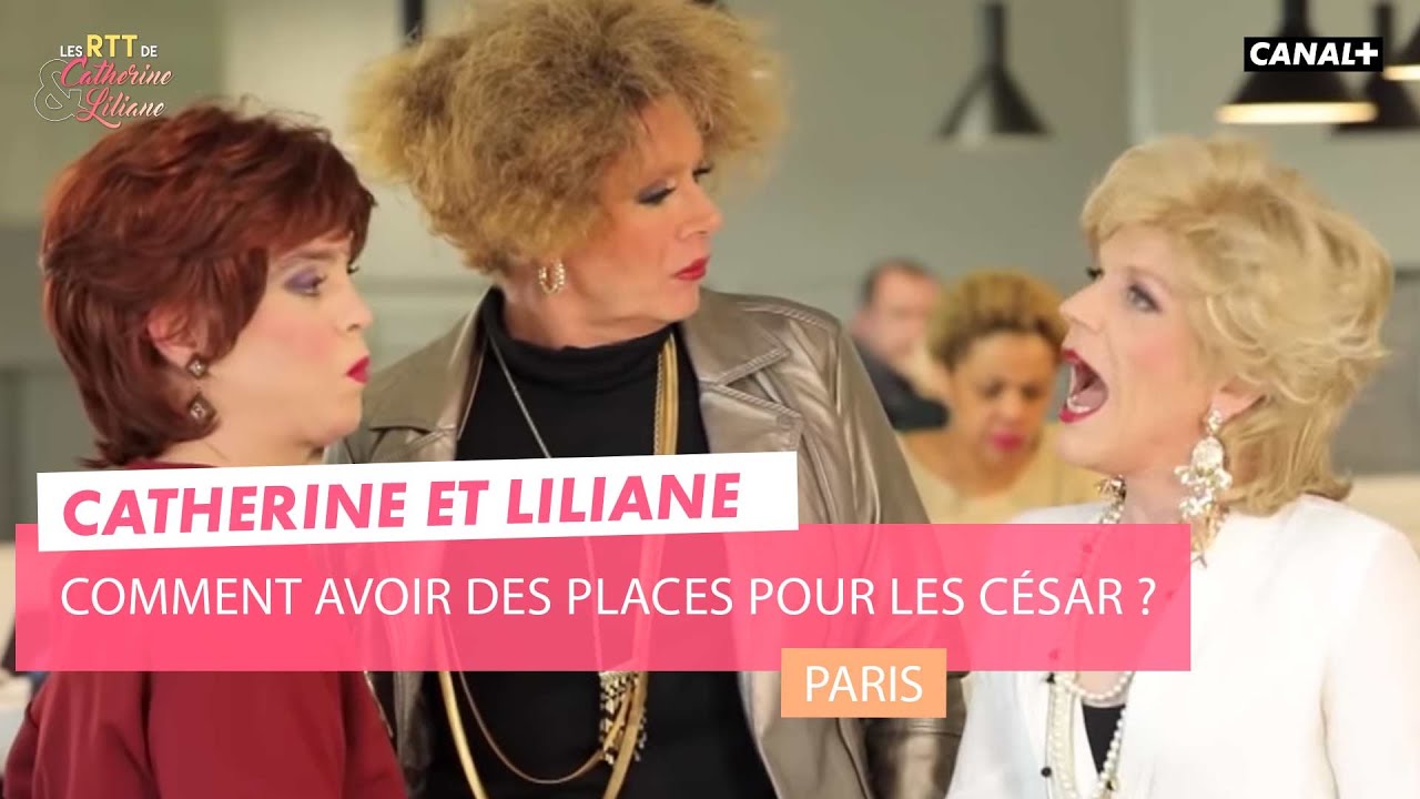 Comment avoir des places pour les César ? - Catherine et Liliane - CANAL+