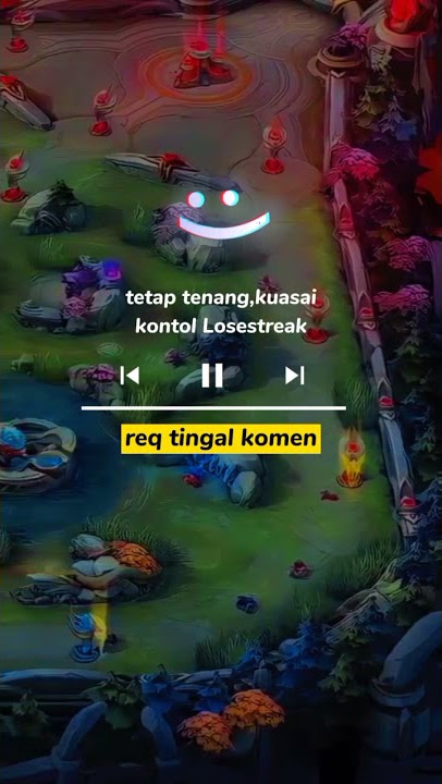 Story Wa 30 Detik | Tetap Tenang Walaupun Losestreak