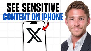 How to Change X Settings to See Sensitive Content on iPhone (2026) ✅