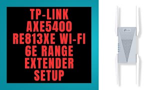 How to Setup TP-Link AXE5400 RE813XE Wi-Fi 6E Range Extender Using WPS?