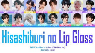 DNA48 - 'Hisashiburi no Lip Gloss' Lyrics (Color Coded Lyrics) (CGM48 Male Ver.)