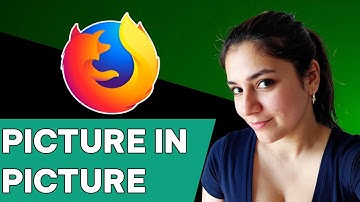 How to Enable Picture in Picture Mode in Mozilla Firefox