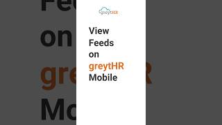 View Feeds on greytHR Mobile