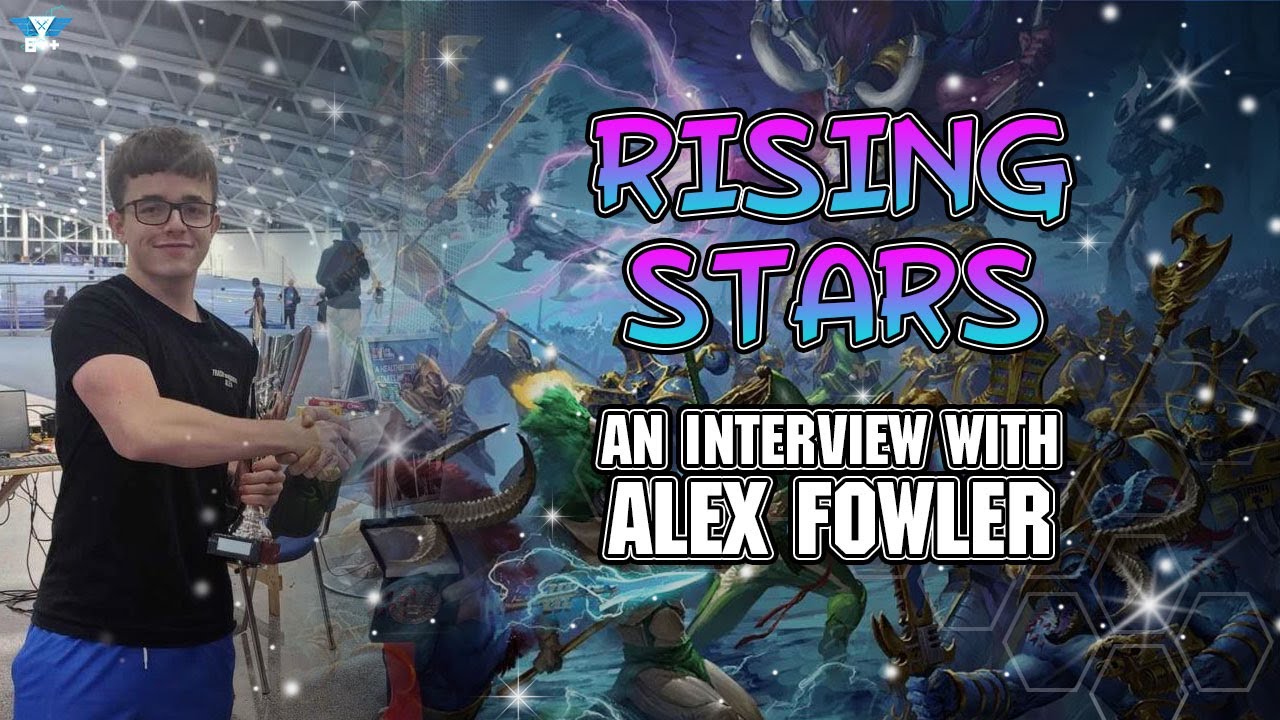 Warhammer Rising Stars: An Interview with Alex Fowler - YouTube