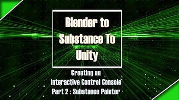 Blender to Substance to Unity - Creating an Interactive Control Console - Part 2 - Substance Painter