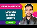 Logical Binary Shifts in Hindi (Lec-6) | IGCSE Computer Science Chapter 1 | Awinash Goswami