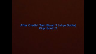 Kirpi Sonic 2 After Credist Türkçe Dublaj Full Ekran