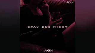 AMEN - Stay One Night