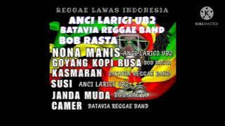 Reggae Lawas Indonesia'Anci Larici UB2,Batavia Reggae Band,Bob Rasta( Video Audio)