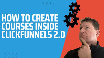 How to Create a Course In ClickFunnels 2.0 (Step-By-Step)