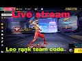 Live free fire leo rank team code htv gaming