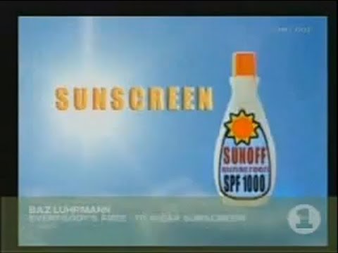 Baz Luhrmann - Everybody's Free To Wear Sunscreen