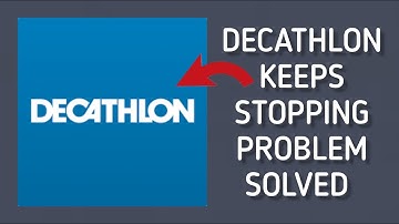 How To Solve Decathlon App Keeps Stopping Problem || Rsha26 Solutions
