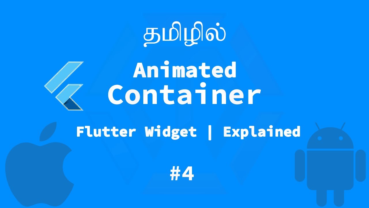 Flutter | Widget | Animated Container | Explained | Tamil - YouTube