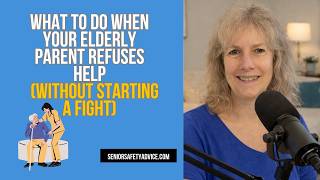 What To Do When Your Elderly Parent Refuses Help (Without Fighting)