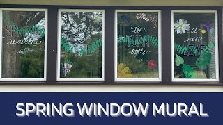 Spring Window Mural | Part 1 - Overview