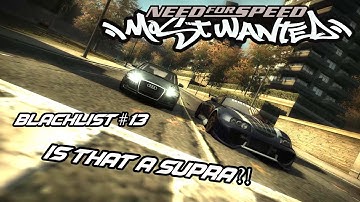 IS THAT A SUPRA?! - BLACKLIST #13 / Need for Speed: Most Wanted #3 (Gameplay No Commentary)