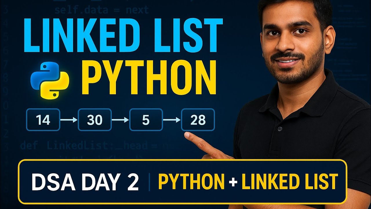 Linked List in Python Explained 🔥 | DSA with Python Full Course | Day 2 ...
