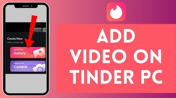 How to Add Video on Tinder PC (2024) | Include Video on Tinder PC
