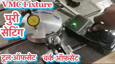 FULL Setting VMC Fixture. Vmc Top Dialing and fixture work offset and Vmc tool height offset
