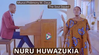 NURU HUWAZUKIA By. Philimony M. Deus. (  Video 4K )