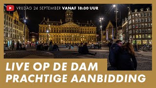 NIEUW Worship LIVE op de Dam in Amsterdam • Presence Choir • Dam Square Amsterdam live worship
