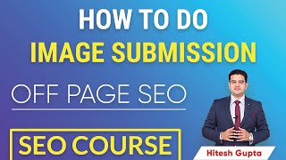 How to Do Image Submission in SEO | Image Submission Sites in SEO | Off Page SEO Techniques 2021