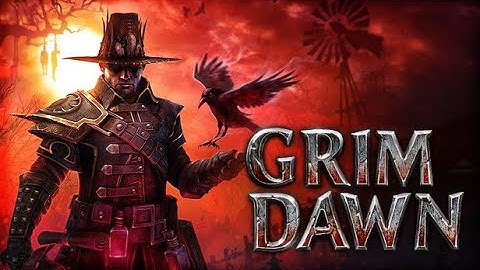 First Run of Grim Dawn - Part 5 - Definitely Need More Fire