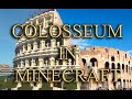 MINECRAFT COLOSSEUM in ANCIENT ROME