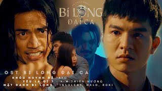 Nhạc Phim Bi Long Đại Ca Hay Nhất 2021 Tổng Hợp Những Ca Khúc Nhạc Phim Siêu Hot Bi Long Đại Ca