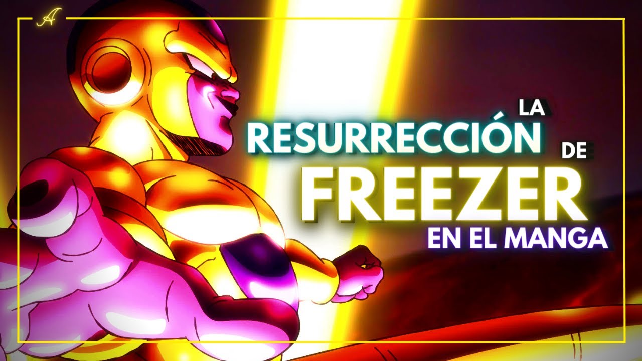¿CONOCÍAS el MANGA de La RESURRECCIÓN de FREEZER? - YouTube