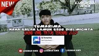 DJ TUMARIMA MENGKANE SOUND FYP TIKTOK TERBARU 2023