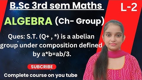 B.Sc 3rd sem Maths || Ch- Group || By Jyoti Chaudhary ✍️✍️