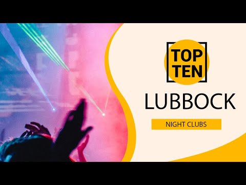 Top 10 Best Night Clubs to Visit in Lubbock, Texas | USA - English
