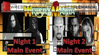 Every Wrestlemania Main Event If Every Wrestlemania Was 2 Nights