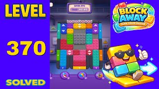 Block Away – Level 370 | Walkthrough Fast & Clean Solution