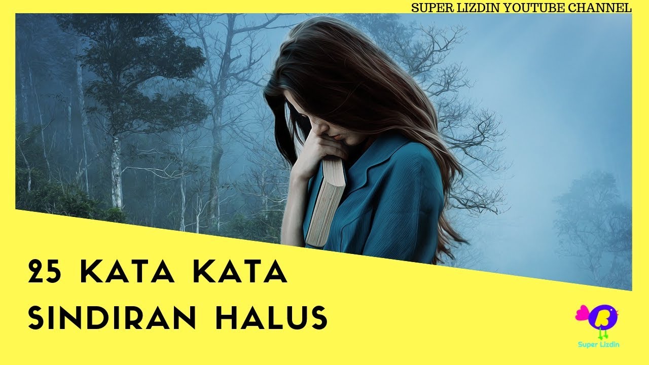 Gratis Unduh Gambar 25 Kata-Kata Sindiran Halus Terbaru by Kata Cinta