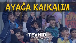 Ayağa Kalkalım | Tevhidî Uyanış Resimi